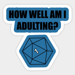 Bad Roll for Adulting Sticker